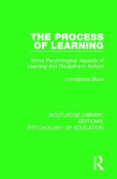 Paperback The Process of Learning: Some Psychological Aspects of Learning and Discipline in School Book