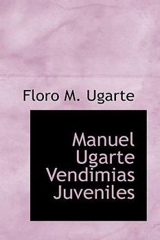 Hardcover Manuel Ugarte Vendimias Juveniles Book