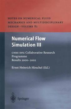 Paperback Numerical Flow Simulation III: Cnrs-Dfg Collaborative Research Programme Results 2000-2002 Book