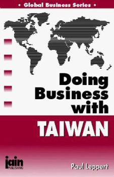 Paperback Doing Business With Taiwan (Global Business Series) Book