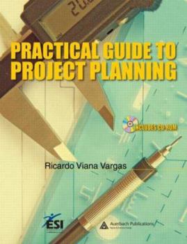 Paperback Practical Guide to Project Planning [With CDROM] Book