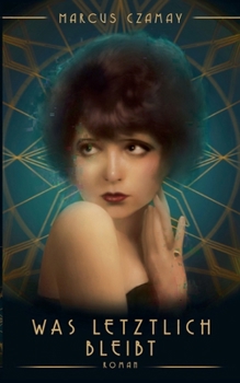 Paperback Was letztlich bleibt [German] Book