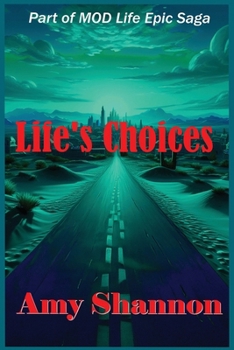 Life's Choices (Mod Life Epic Saga)