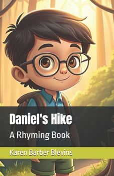 Paperback Daniel's Hike: A Rhyming Book