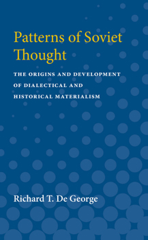 Paperback Patterns of Soviet Thought: The Origins and Development of Dialectical and Historical Materialism Book