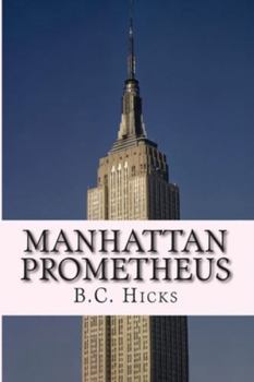 Paperback Manhattan Prometheus: A Time Inc. Employment Memoir Book