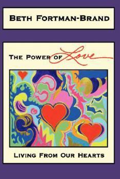 Paperback The Power of Love: Living From Our Hearts Book