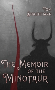 Hardcover The Memoir of the Minotaur Book