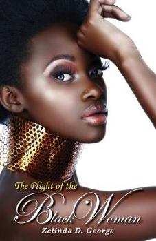 Paperback The Plight of the Black Woman Book