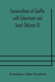 Paperback Conversations Of Goethe With Eckermann And Soret (Volume Ii) Book