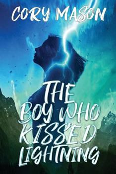 Paperback The Boy Who Kissed Lightning Book