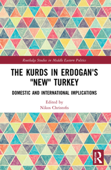 Paperback The Kurds in Erdogan's New Turkey: Domestic and International Implications Book