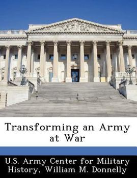 Paperback Transforming an Army at War Book