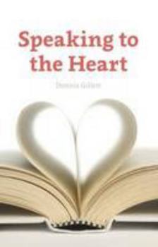 Hardcover Speaking to the Heart Book