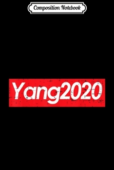 Composition Notebook: Yang 2020 Gay Rainbow Flag LGBT Human Andrew For President  Journal/Notebook Blank Lined Ruled 6x9 100 Pages