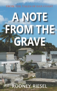 A Note From the Grave - Book #15 of the From the Tales of Dan Coast