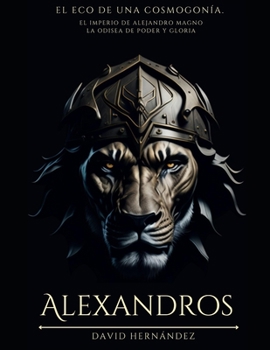 Paperback Alejandro Magno: El eco de una cosmogonía. [Spanish] Book