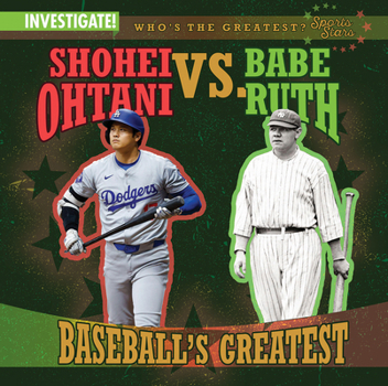 Paperback Shohei Ohtani vs. Babe Ruth: Baseball's Greatest Book