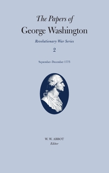 Hardcover The Papers of George Washington: September-December 1775 Volume 2 Book