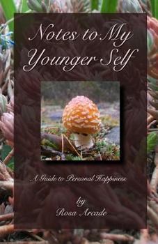 Paperback Notes to My Younger Self: A Guide to Personal Happiness - COLOUR EDITION Book
