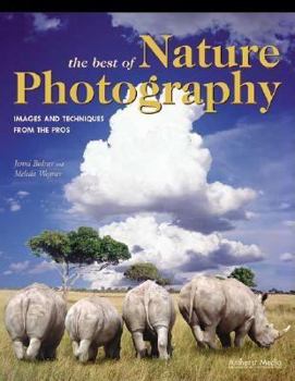 Paperback The Best of Nature Photography: Images and Techniques from the Pros Book