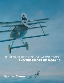Paperback Lieutenant der Reserve Werner Voss and the Pilots of Jasta 10 Book