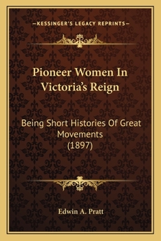 Pioneer Women In Victoria's Reign