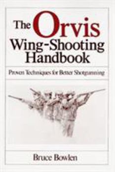Paperback The Orvis Wing-Shooting Handbook Book