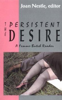 Paperback The Persistent Desire: A Femme-Butch Reader Book