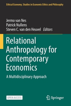 Paperback Relational Anthropology for Contemporary Economics: A Multidisciplinary Approach Book