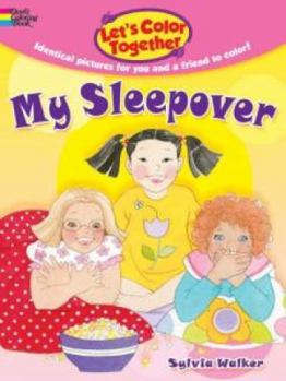 Paperback Let's Color Together: My Sleepover Book