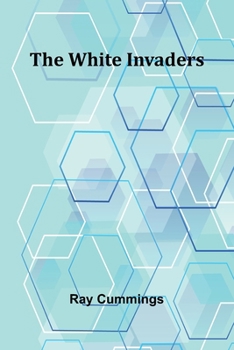 Paperback The White Invaders Book