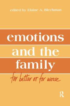 Paperback Emotions and the Family: for Better Or for Worse Book