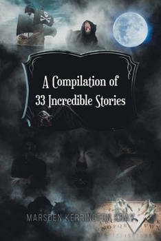 Paperback A Compilation of 33 Incredible Stories Book