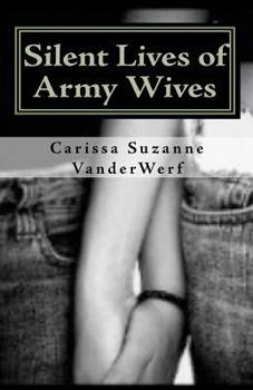 Paperback Silent Lives of Army Wives Book