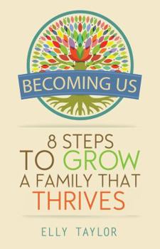 Paperback Becoming Us: 8 Steps to Grow a Family That Thrives Book