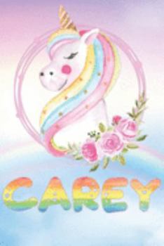 Paperback Carey: Carey's Unicorn Personal Custom Named Diary Planner Perpetual Calander Notebook Journal 6x9 Personalized Customized Gi Book