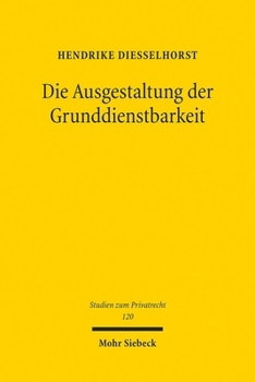 Paperback Die Ausgestaltung Der Grunddienstbarkeit [German] Book