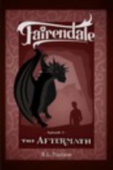 Paperback The Aftermath: Episode 5: Fairendale Book