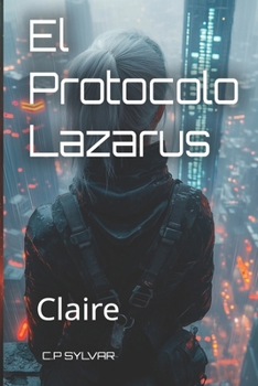 Paperback El Protocolo Lazarus: Claire [Spanish] Book
