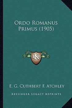 Paperback Ordo Romanus Primus (1905) Book