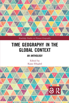 Time Geography - Book  of the Routledge Studies in Human Geography