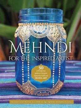 Paperback Mehndi for the Inspired Artist: 50 Contemporary Patterns & Projects Inspired by Traditional Henna Art Book