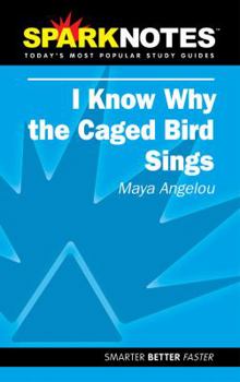 Paperback I Know Why the Caged Bird Sings (Sparknotes Literature Guide) Book