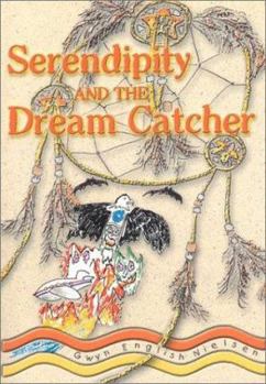 Paperback Serendipity & the Dream Catcher Book
