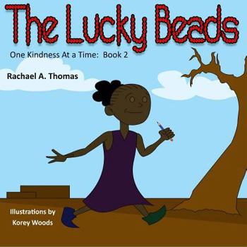 Paperback One Kindness at a Time: The Lucky Beads Book