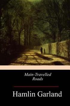 Paperback Main-Travelled Roads Book