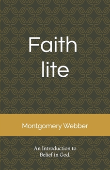 Paperback Faith LITE: A light read, on God. Book