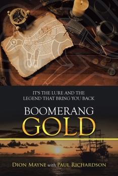 Paperback Boomerang Gold: It's the Lure and the Legend That Bring You Back Book