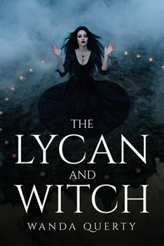 Paperback The Lycan and the Witch Book